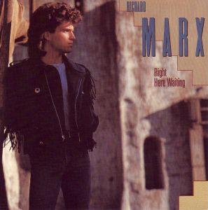 Richard Marx – Right Here Waiting