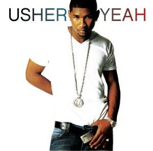 Usher (ft. Ludacris, Lil Jon) – Yeah!