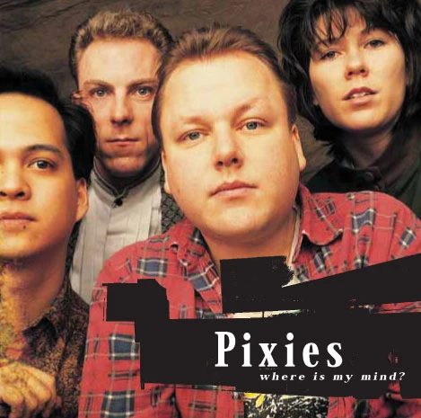 pixies-where-is-my-mind