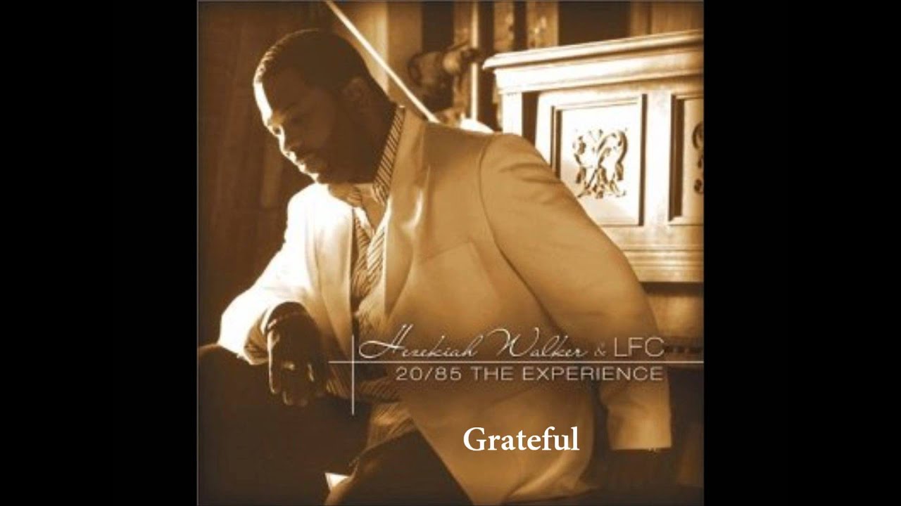 Hezekiah-Walker-Grateful