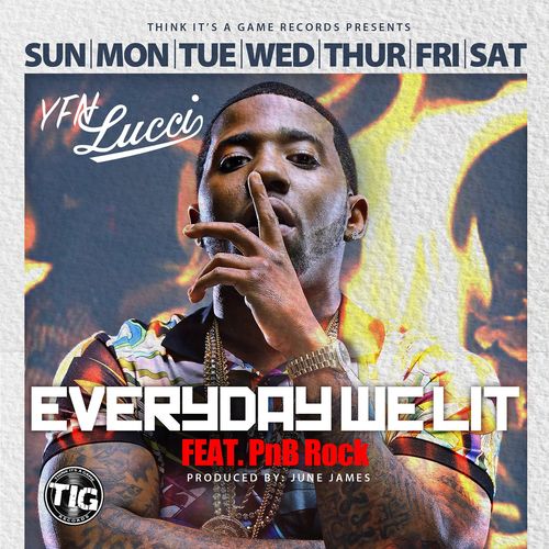 YFN-Lucci-Everyday-We-Lit-feat.-PnB-Rock