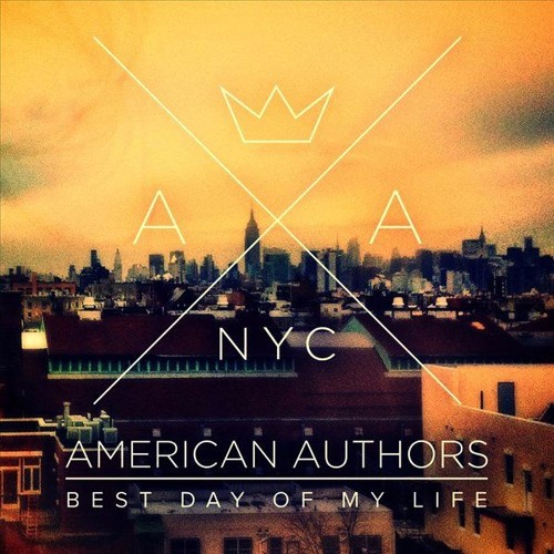 best-day-of-my-life-american-authors
