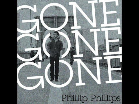 Gone-Gone-Gone-Phillip-Phillips