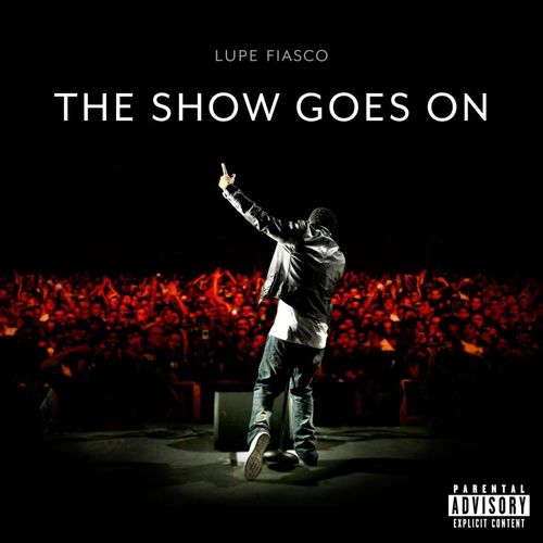 Lupe-Fiasco-The-Show-Goes-On