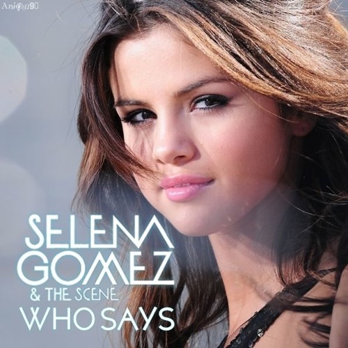 Who-Says-Selena-Gomez