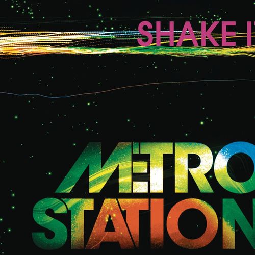 Metro-Station-Shake-It