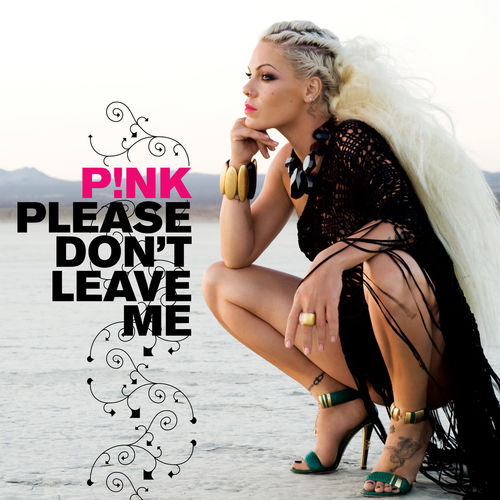 Pnk-Please-Dont-Leave-Me