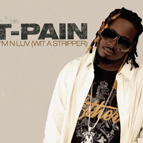 T-Pain-Im-N-Luv-Wit-a-Stripper-feat.-Mike-Jones