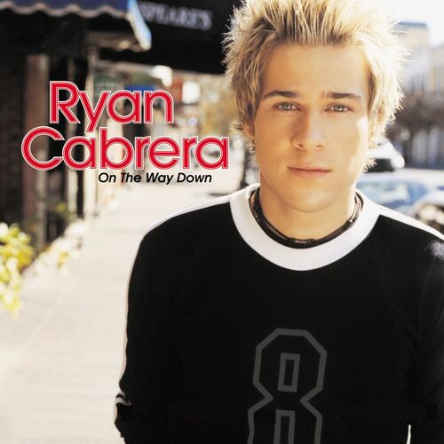 Ryan-Cabrera-On-the-Way-Down