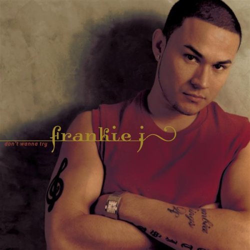 Dont-Wanna-Try-Frankie-J