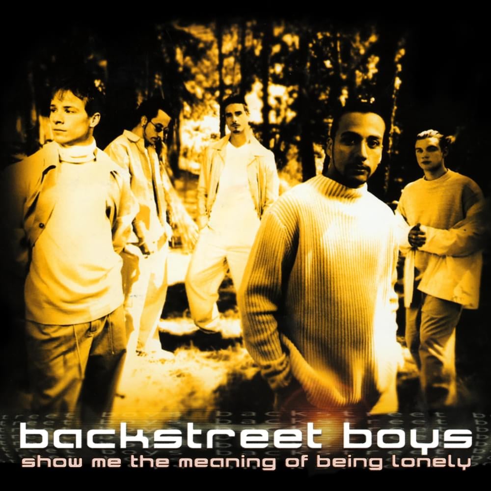 backstreet-boys-show-me-the-meaning-of-being-lonely