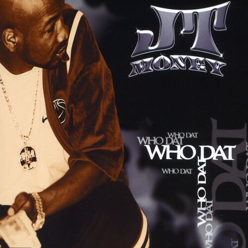 Who-Dat-JT-Money
