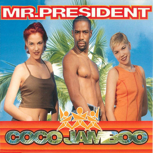 Coco-Jamboo-Mr.-President