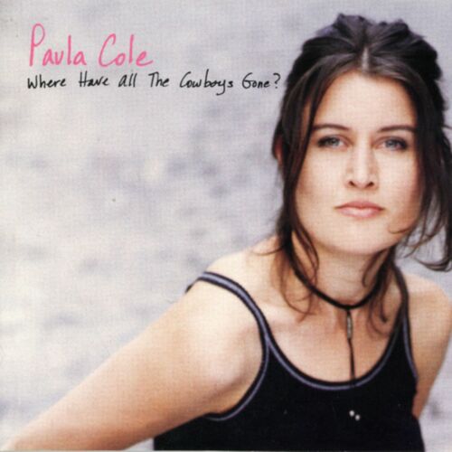 Paula-Cole-Where-Have-All-the-Cowboys-Gone