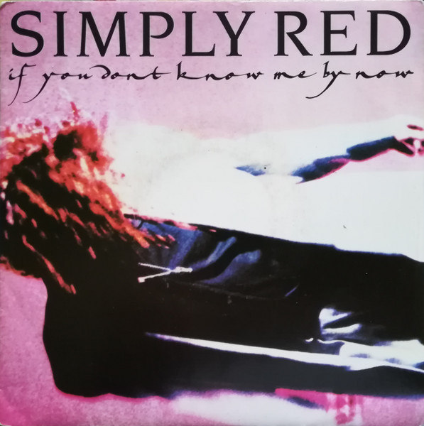 If-You-Dont-Know-Me-By-Now-Simply-Red