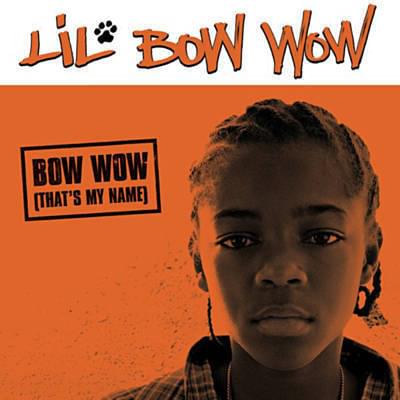 bow-wow-bow-wow-thats-my-name