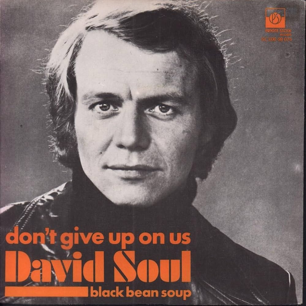 David Soul – Don’t Give Up On Us